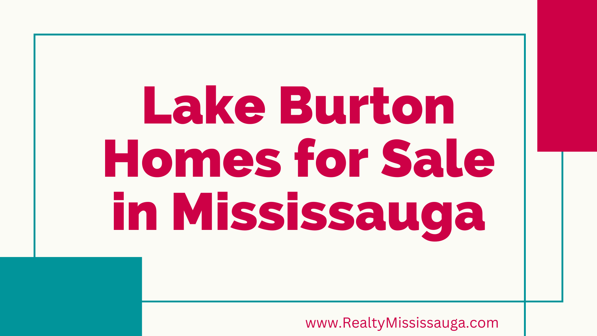 You are currently viewing Lake Burton Homes for Sale in Mississauga